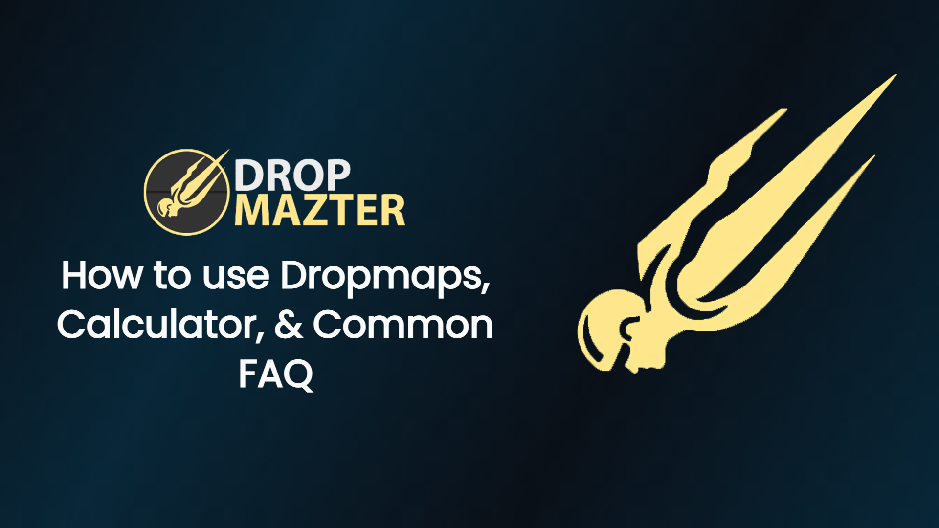 Drop Mazter FAQ